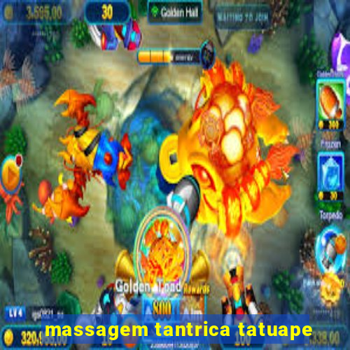 massagem tantrica tatuape