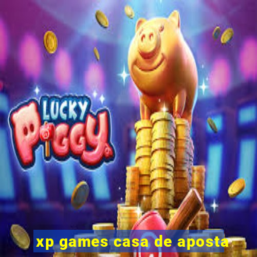 xp games casa de aposta