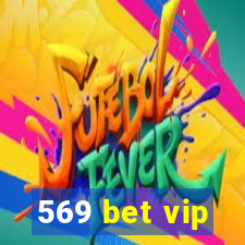 569 bet vip