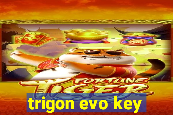 trigon evo key