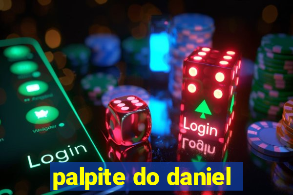 palpite do daniel