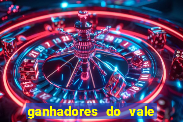 ganhadores do vale sorte de hoje