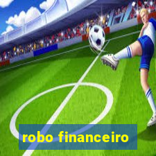 robo financeiro