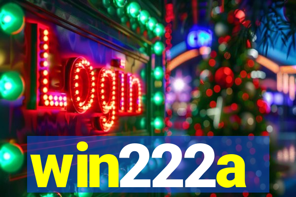 win222a