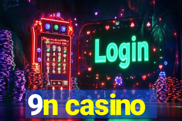 9n casino