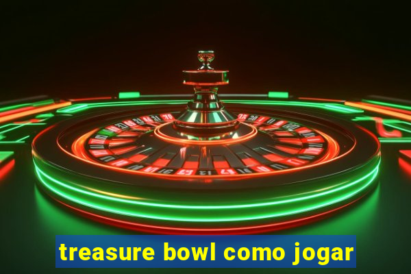 treasure bowl como jogar