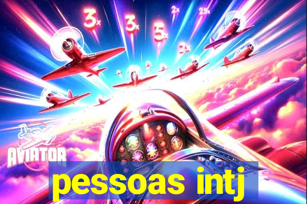 pessoas intj