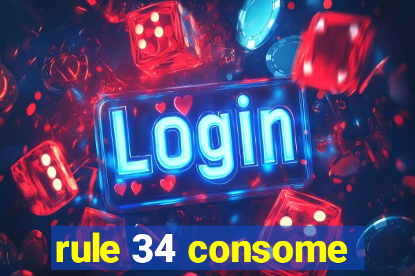 rule 34 consome