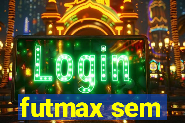 futmax sem