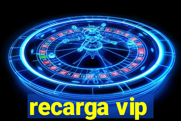 recarga vip