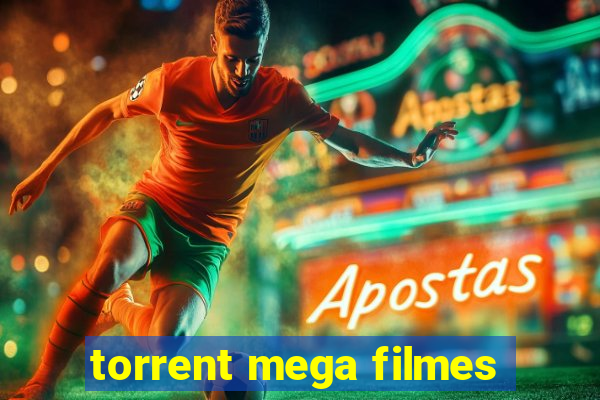 torrent mega filmes