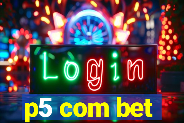 p5 com bet