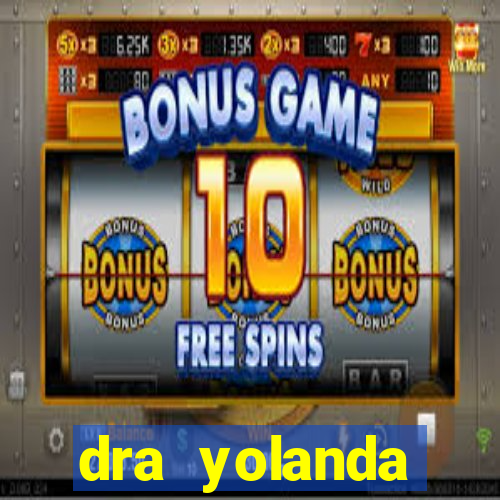 dra yolanda fernandes malta bettin