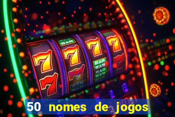 50 nomes de jogos com bola