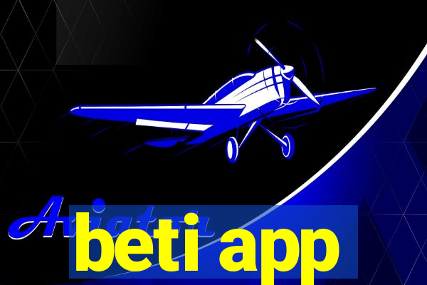 beti app