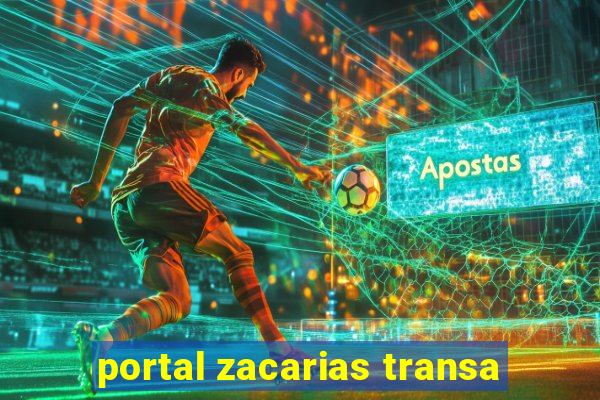 portal zacarias transa