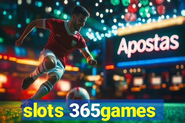 slots 365games