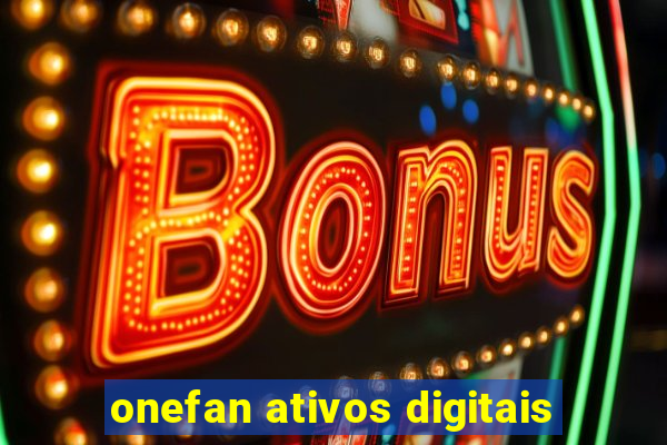 onefan ativos digitais