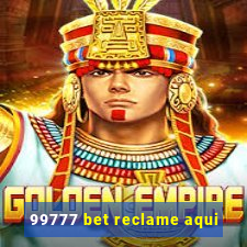 99777 bet reclame aqui