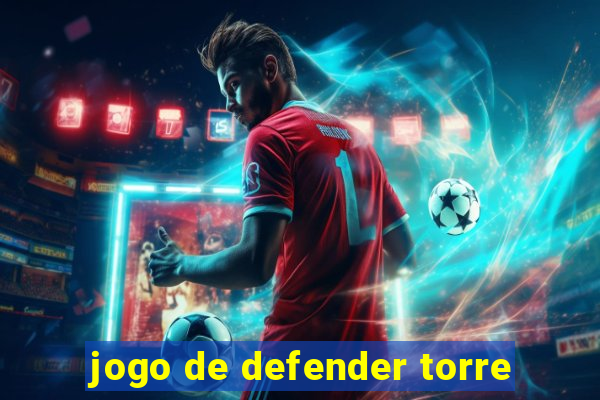 jogo de defender torre