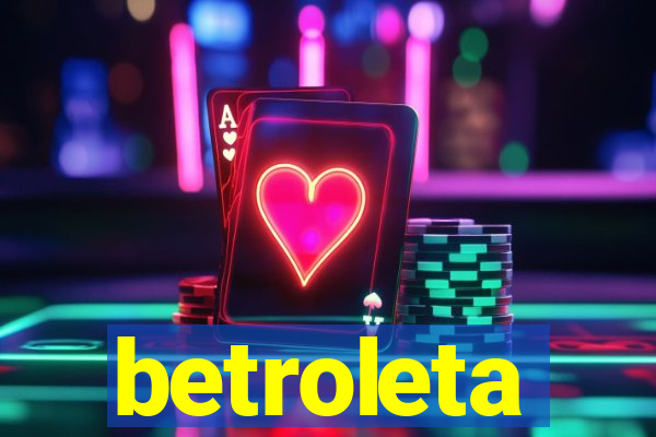 betroleta