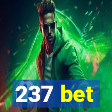 237 bet