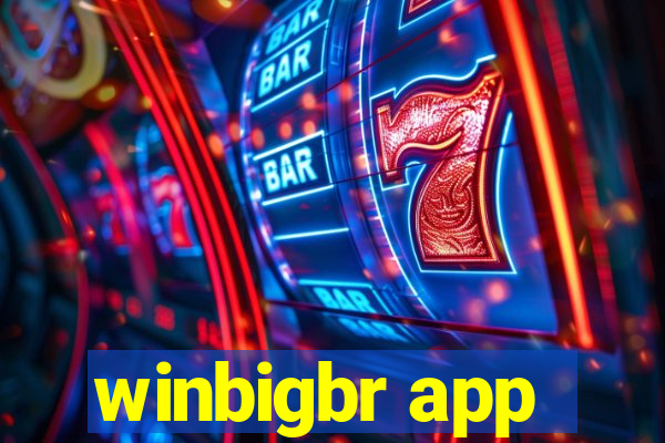 winbigbr app