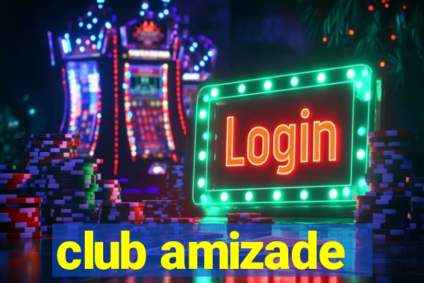 club amizade