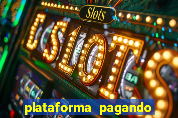 plataforma pagando no cadastro bet