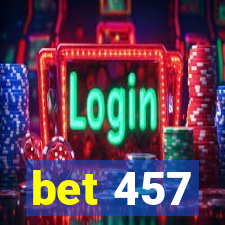 bet 457