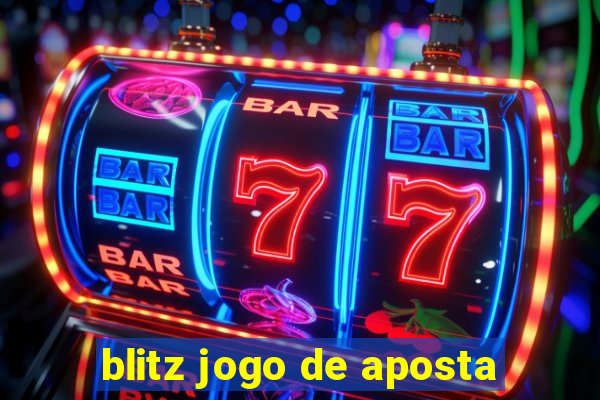 blitz jogo de aposta