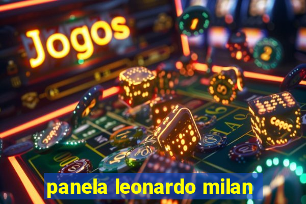 panela leonardo milan