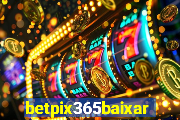 betpix365baixar