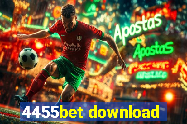 4455bet download