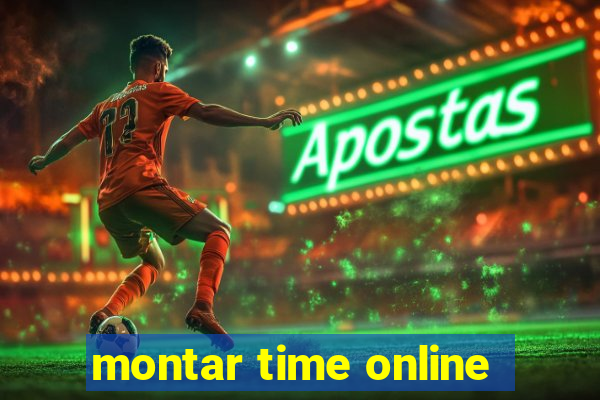 montar time online