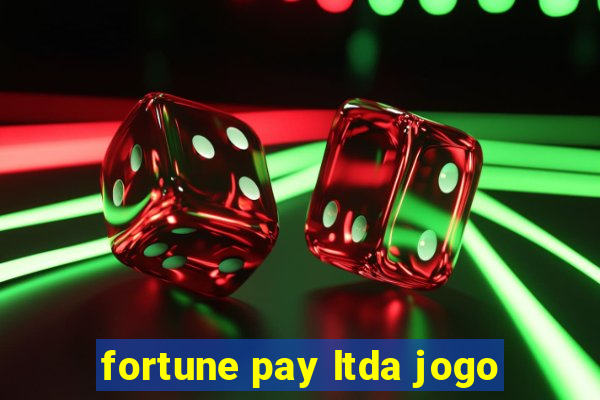 fortune pay ltda jogo