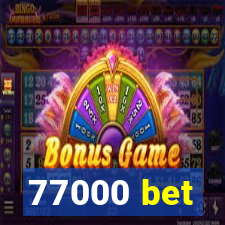 77000 bet