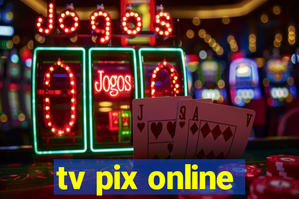 tv pix online