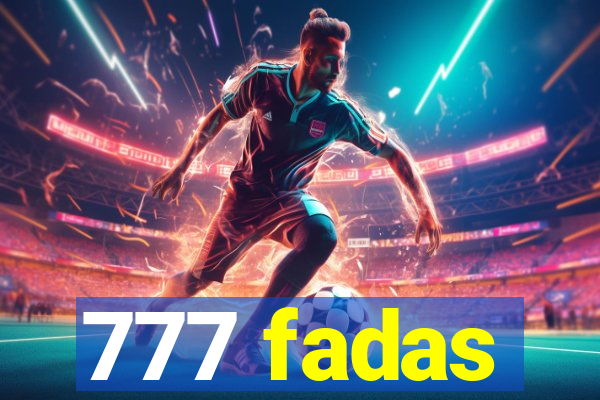 777 fadas