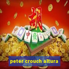 peter crouch altura