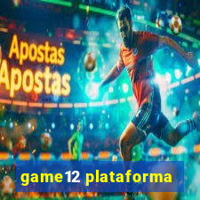 game12 plataforma