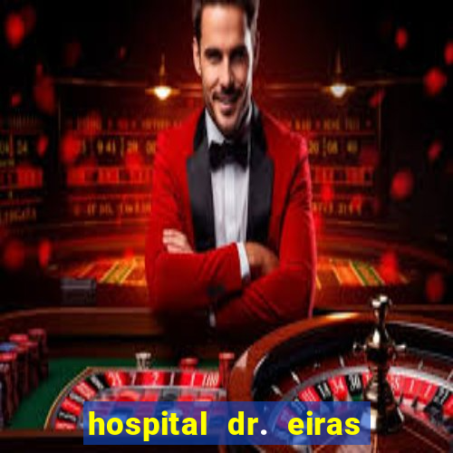 hospital dr. eiras em botafogo