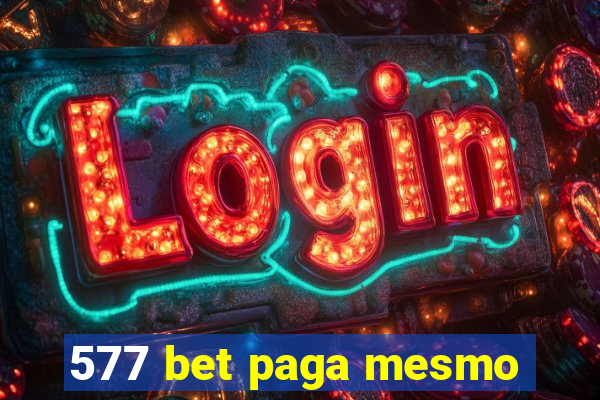 577 bet paga mesmo