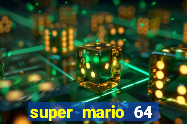 super mario 64 beta jogar