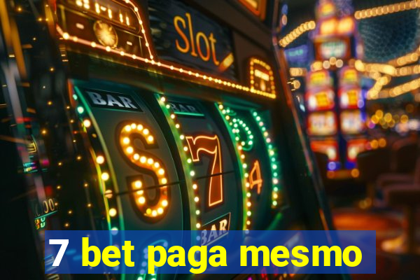 7 bet paga mesmo