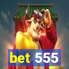 bet 555