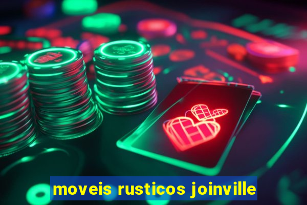 moveis rusticos joinville