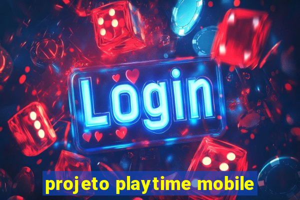 projeto playtime mobile