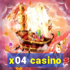 x04 casino