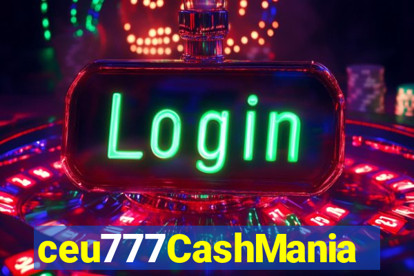 ceu777CashMania